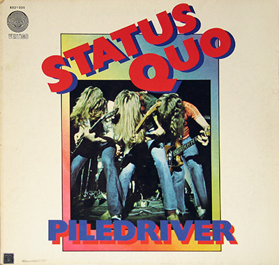 STATUS QUO - Piledriver  album front cover vinyl record